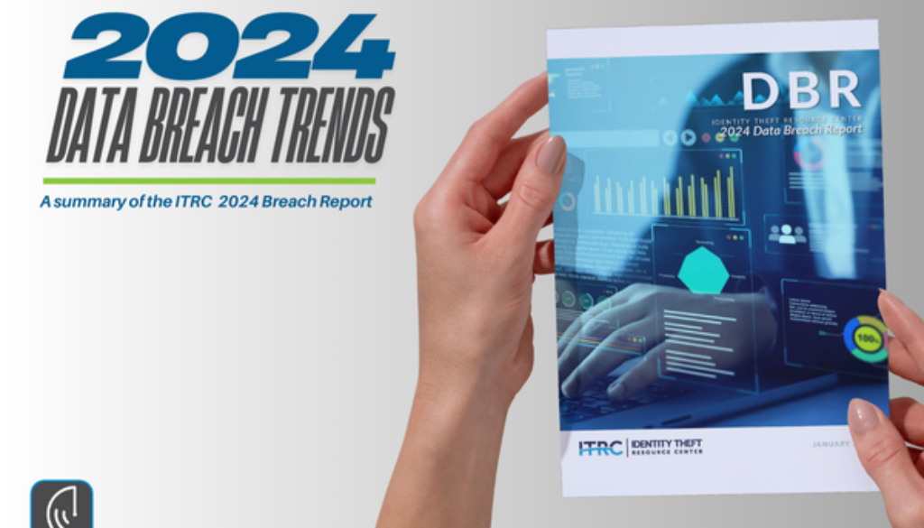 Hands holding the 2024 Data Breach Report by the Identity Theft Resource Center (ITRC), featuring a cover with cybersecurity graphics and data visualizations.
