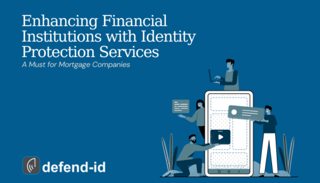 Enhancing Financial Institutions with Identity Protection Services