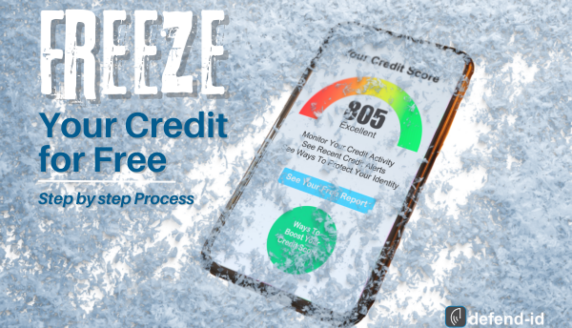 A smartphone screen displaying a credit score of 805 is shown encased in ice, with text reading ‘Freeze Your Credit for Free: Step by Step Process’ and a defend-id logo in the corner.
