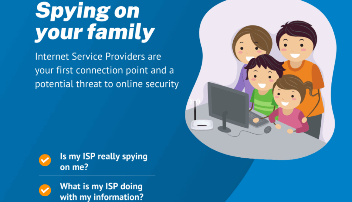 ISP's Spying on your family