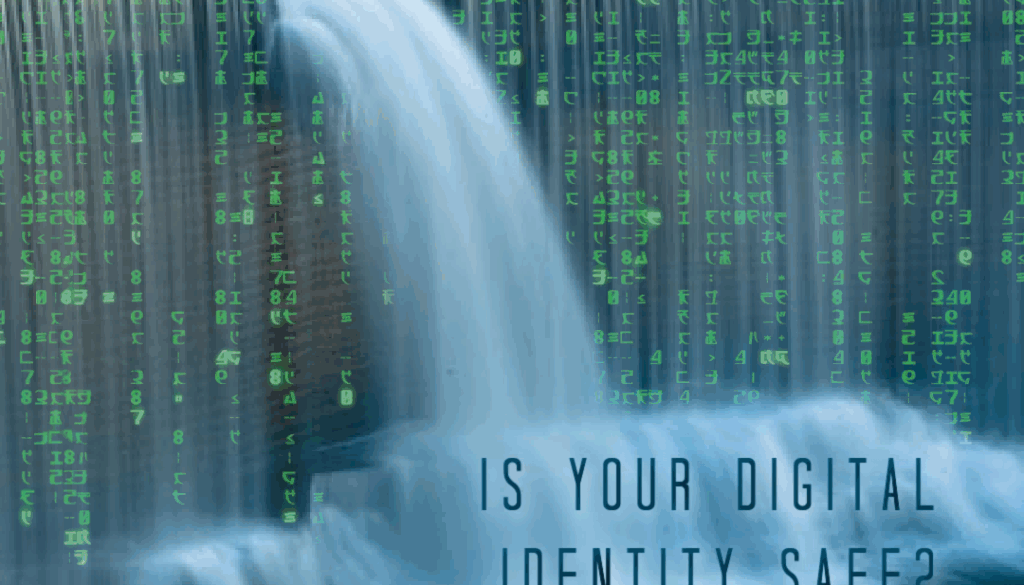 Is your Digital Identity Safe?