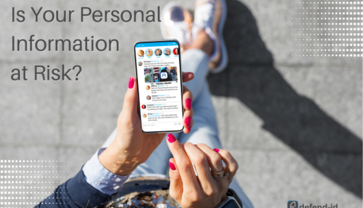 Is Your Personal Information at Risk? The Importance of Identity Theft Protectionat Risk?