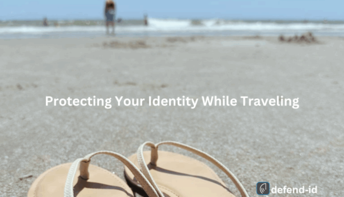 Close-up of sandals on a sandy beach with a person in the background by the ocean. Text overlay reads 'Protecting Your Identity While Traveling' with the defend-id logo