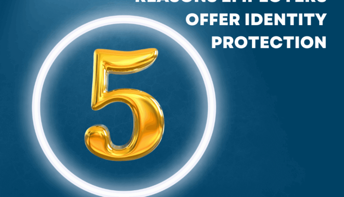 Reasons Employers Offer Identity Protection