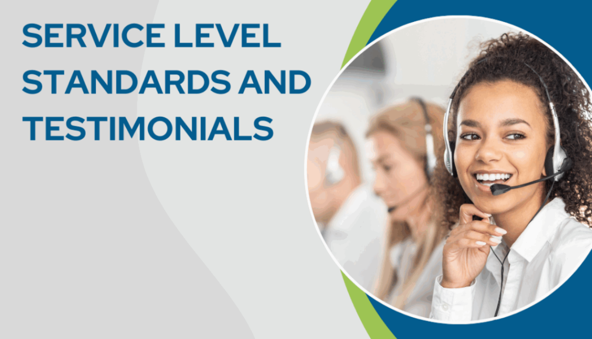 Service Level Standards and testimonials