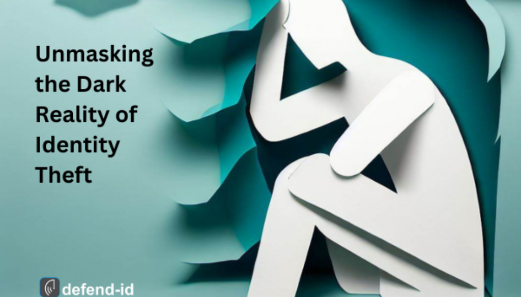 Unmasking the Dark Reality of Identity Theft