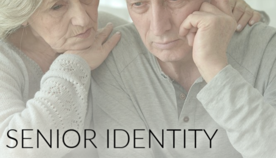 SENIOR IDENTITY THEFT TO GET SIGNIFICANTLY WORSE